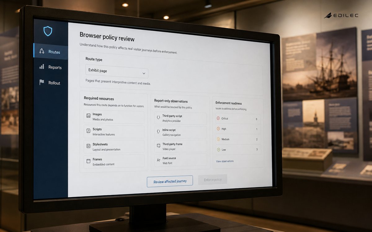 A museum exhibit-page policy review connects browser reports to enforcement readiness.